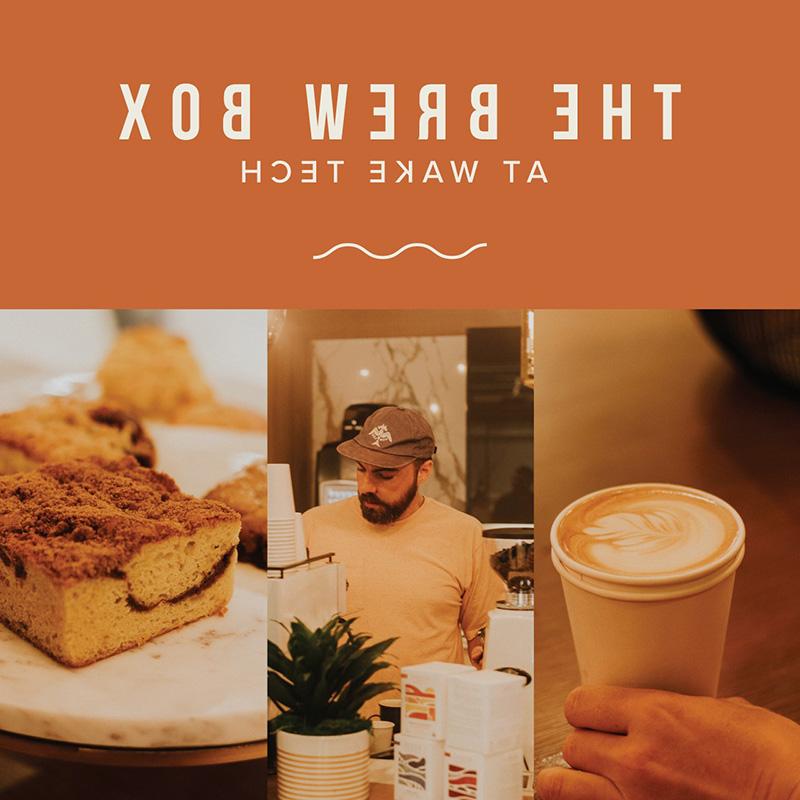 Wake Tech Dining | Southern Wake Campus | The Brew Box